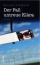 Cover: Der Fall untreue Klara