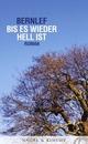 Cover: Bis es wieder hell ist