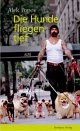 Cover: Die Hunde fliegen tief