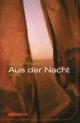 Cover: Aus der Nacht