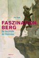 Cover: Faszination Berg Cover: Faszination Berg