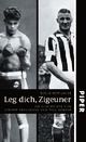 Cover: Leg dich, Zigeuner
