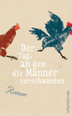 Cover: Der Tag, an dem die M�nner verschwanden