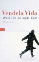 Cover: Weil ich zu spät kam Cover: Weil ich zu spät kam