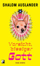 Cover: Vorsicht, bissiger Gott Cover: Vorsicht, bissiger Gott