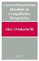 Cover: Unternehmerisches Handeln in evangelischer Perspektive