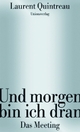 Cover: Und morgen bin ich dran