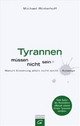 Cover: Tyrannen müssen nicht sein Cover: Tyrannen müssen nicht sein
