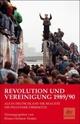 Cover: Revolution und Vereinigung 1989/90