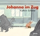 Cover: Johanna im Zug Cover: Johanna im Zug