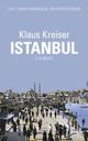Cover: Kreiser, Klaus: Istanbul