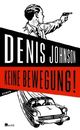 Cover: Keine Bewegung!