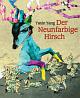 Cover: Der Neunfarbige Hirsch Cover: Der Neunfarbige Hirsch