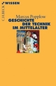 Cover: Geschichte der Technik im Mittelalter