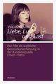 Cover: Liebe, Lust und Last