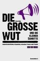 Cover: Die große Wut und die kleinen Schritte