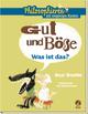 Cover: Gut und Böse - Was ist das?