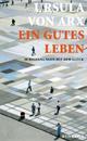 Cover: Ein gutes Leben