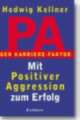Cover: PA - der Karrierefaktor Cover: PA - der Karrierefaktor