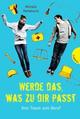 Cover: Werde das, was zu dir passt Cover: Werde das, was zu dir passt