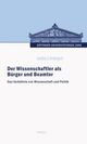 Cover: Der Wissenschaftler als Bürger und Beamter Cover: Der Wissenschaftler als Bürger und Beamter