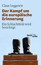 Cover: Der Kampf um die europäische Erinnerung