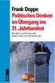 Cover: Politisches Denken im Übergang ins 21. Jahrhundert Cover: Politisches Denken im Übergang ins 21. Jahrhundert
