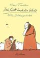 Cover: Ich, Gott und die Welt Cover: Ich, Gott und die Welt