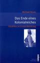 Cover: Das Ende eines Kolonialreichs Cover: Das Ende eines Kolonialreichs