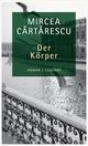 Cover: Cartarescu, Mircea: Der Körper Cover: Cartarescu, Mircea: Der Körper