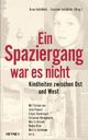 Cover: Schädlich, Susanne (Hg.) / Schädlich, Anna (Hg.): Ein Spaziergang war es nicht Cover: Schädlich, Susanne (Hg.) / Schädlich, Anna (Hg.): Ein Spaziergang war es nicht