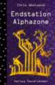 Cover: Endstation Alphazone Cover: Endstation Alphazone