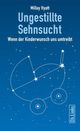 Cover: Hyatt, Millay: Ungestillte Sehnsucht