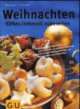 Cover: Weihnachten. Süßes liebevoll zubereitet