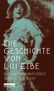 Cover: Die Geschichte von Lili Elbe