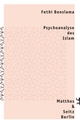 Cover: Psychoanalyse des Islam
