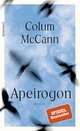 Cover: Colum McCann. Apeirogon - Roman. Rowohlt Verlag, Hamburg, 2020.