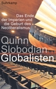 Cover: Quinn Slobodian. Globalisten - Das Ende der Imperien und die Geburt des Neoliberalismus. Suhrkamp Verlag, Berlin, 2019.