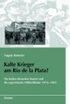 Cover: Kalte Krieger am Rio de la Plata?