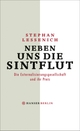 Cover: Stephan Lessenich. Neben uns die Sintflut - Die Externalisierungsgesellschaft und ihr Preis. Hanser Berlin, Berlin, 2016.