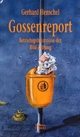 Cover: Gerhard Henschel. Gossenreport - Betriebsgeheimnisse der Bild-Zeitung. Edition Tiamat, Berlin, 2006.
