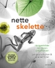 Cover: Jan Paul Schutten / Arie van't Riet. Nette Skelette - Röntgenbilder von Tieren und Pflanzen (Ab 8 Jahre). Mixtvision Verlag, München, 2020.