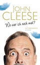 Cover: John Cleese. Wo war ich noch mal? - Autobiografie. Karl Blessing Verlag, München, 2015.