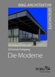 Cover: Die Moderne (1800 bis heute)