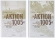 Cover: "Aktion 1005" - Spurenbeseitigung von NS-Massenverbrechen 1942 -1945
