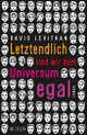 Cover: David Levithan. Letztendlich sind wir dem Universum egal - Roman. S. Fischer Verlag, Frankfurt am Main, 2014.