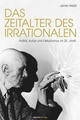 Cover: Das Zeitalter des Irrationalen