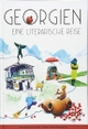 Cover: Georgien. Eine literarische Reise