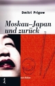 Cover: Moskau - Japan und zurück