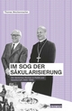 Cover: Thomas Brechenmacher. Im Sog der Säkularisierung - Die deutschen Kirchen in Politik und Gesellschaft (1945-1990). be.bra Verlag, Berlin, 2021.